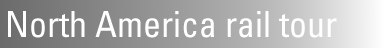 North America Rail Tour